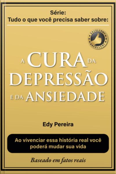 A Cura Da Depressão E Da Ansiedade Baseado Em Fatos Reais
