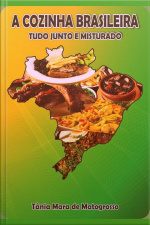 A Cozinha Brasileira Vol I