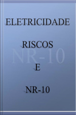Eletricidade, Riscos E Nr-10