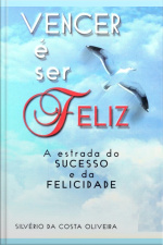 Vencer É Ser Feliz
