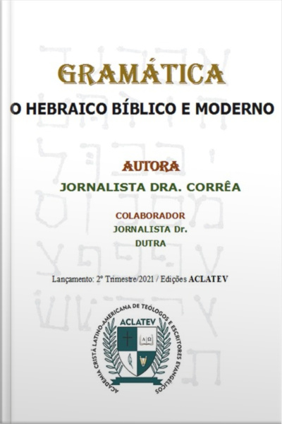 Gramática - O Hebraico Bíblico E Moderno