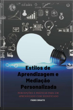 Estilos De Aprendizagem E Mediação Personalizada