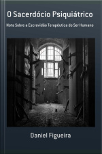 O Sacerdócio Psiquiátrico