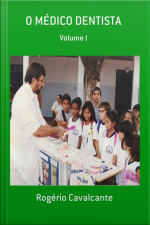 O Médico Dentista