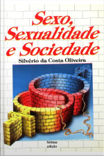 Sexo, Sexualidade E Sociedade