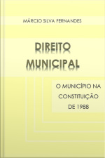 Direito Municipal - O Município Na Constituição De 1988