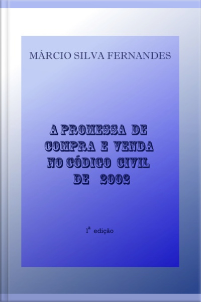 A Promessa De Compra E Venda No Código Civil De 2002