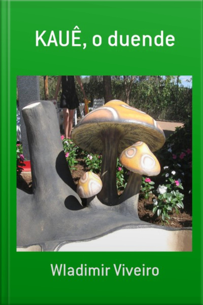 Kauê, O Duende