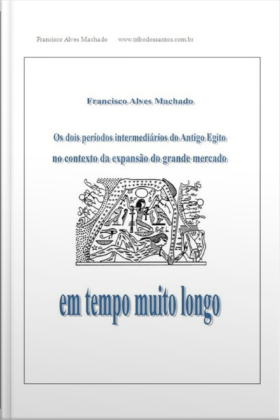 Os Dois Períodos Intermediários Do Antigo Egito