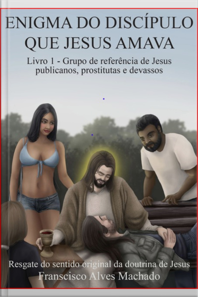 Enigma Do Discípulo Que Jesus Amava