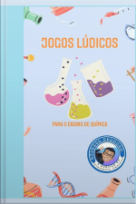 Jogos Lúdicos No Ensino De Química