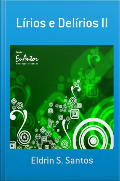 Lírios E Delírios Ii
