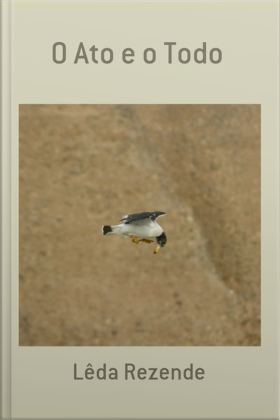 O Ato E O Todo