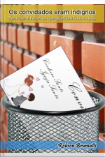 Os Convidados Eram Indignos