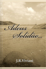 Adeus Solidão...