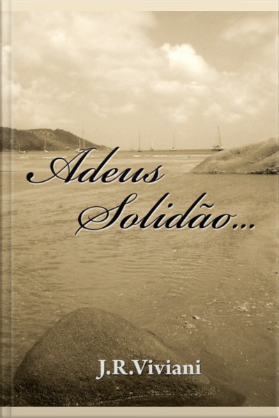 Adeus Solidão...