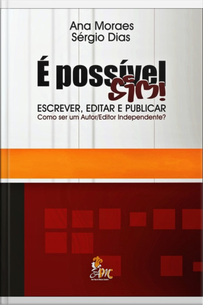 É Possível Sim! Escrever, Editar E Publicar