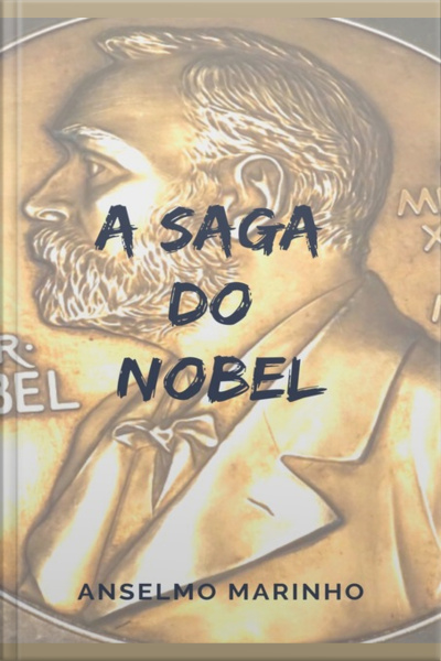 A Saga Do Nobel