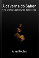 A Caverna Do Saber
