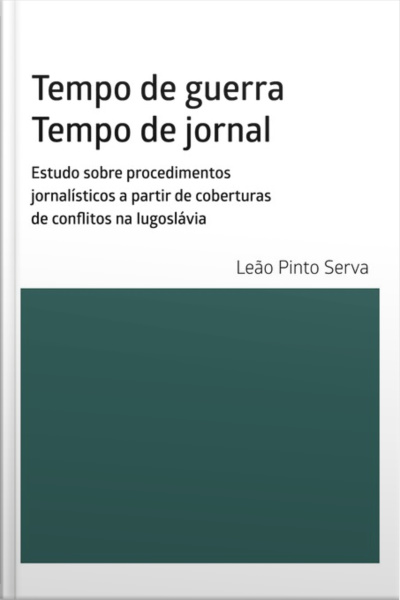 Tempo De Guerra. Tempo De Jornal