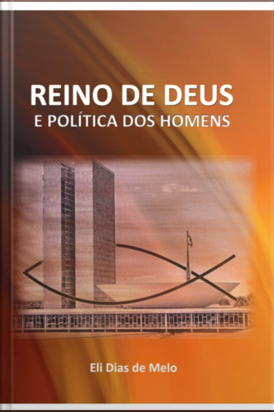 Reino De Deus E Política Dos Homens