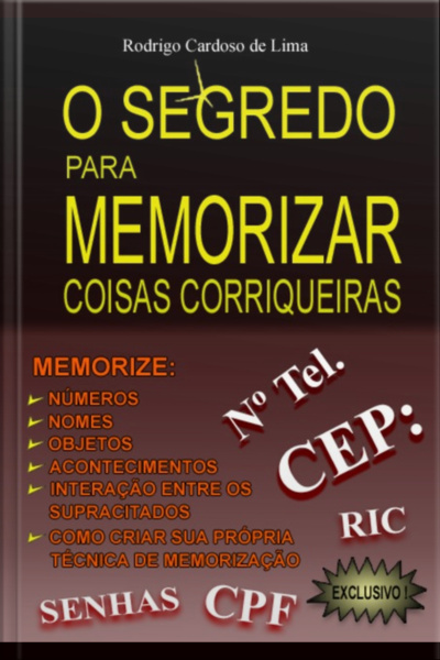 O Segredo Para Memorizar Coisas Corriqueiras
