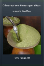 Chimarreada Em Homenagem A Deus