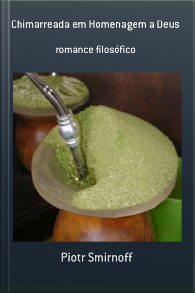 Chimarreada Em Homenagem A Deus