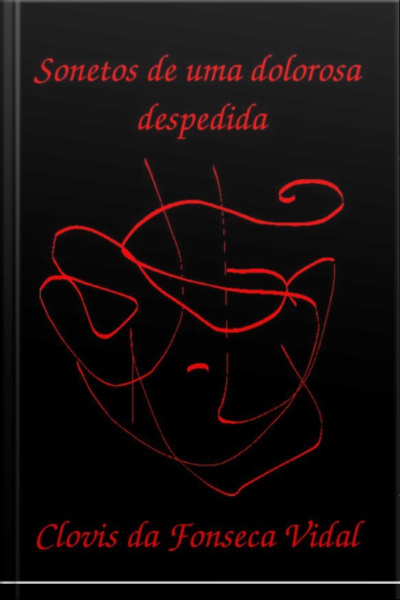 Sonetos De Uma Dolorosa Despedida