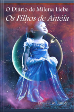 O Diário De Milena Liebe - Os Filhos De Antéia