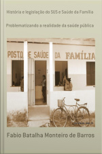 História E Legislação Do Sus E Saúde Da Família