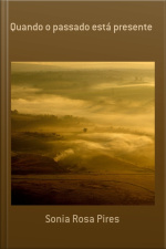 Quando O Passado Está Presente