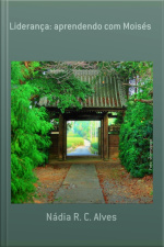 Liderança: Aprendendo Com Moisés