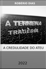 A Terrena Tragédia