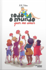 Todo O Mundo Quer Me Amar