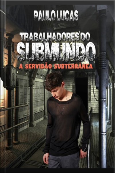 Trabalhadores Do Submundo