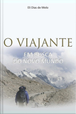 O Viajante Em Busca Do Novo Mundo