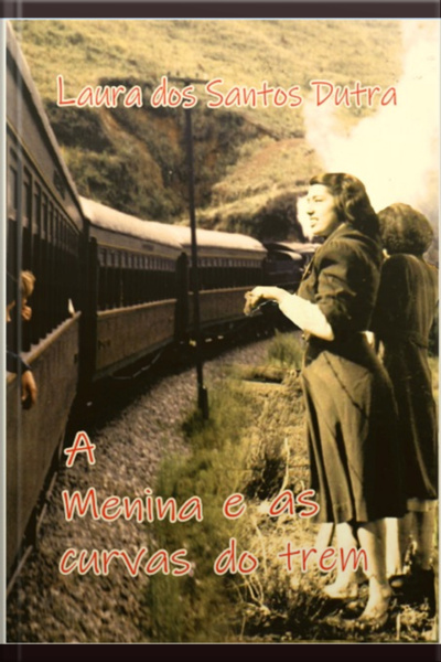 A Menina E As Curvas Do Trem