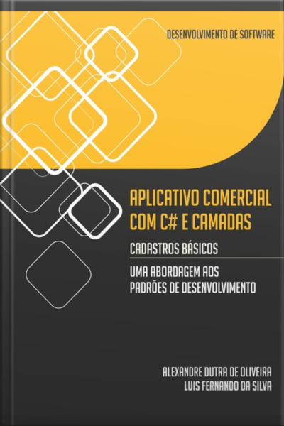 Desenvolvimento De Software - Aplicativo Comercial Com C# E Camadas