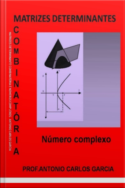 Matrizes Determinantes Combinatória Nº Complexos