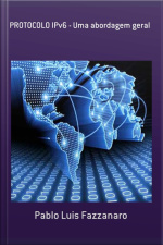 Protocolo Ipv6 - Uma Abordagem Geral