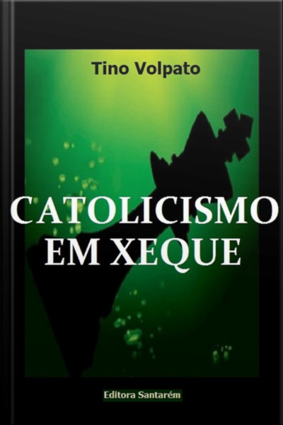 Catolicismo Em Xeque