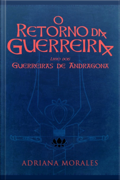 O Retorno Da Guerreira