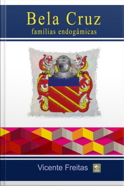 Bela Cruz — Famílias Endogâmicas
