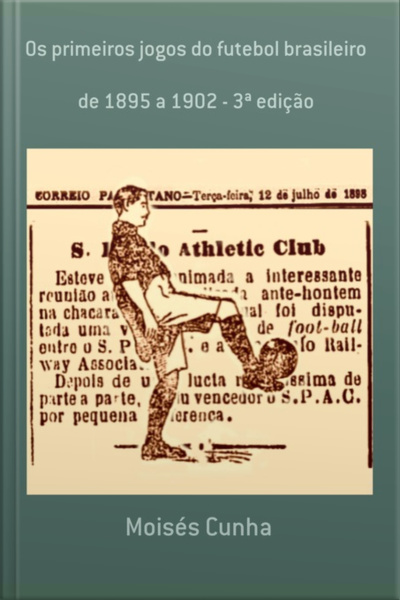Os Primeiros Jogos Do Futebol Brasileiro