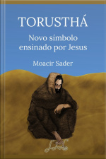 Torusthá Novo Símbolo Ensinado Por Jesus