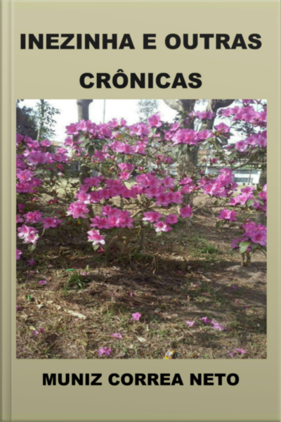 Inezinha E Outras Crônicas