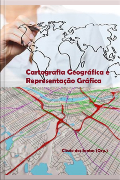 Cartografia Geográfica E Representação Gráfica