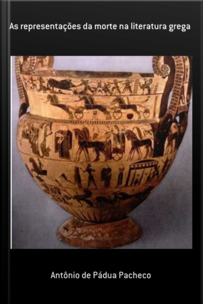 As Representações Da Morte Na Literatura Grega