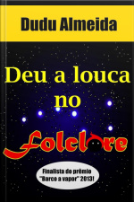 Deu A Louca No Folclore